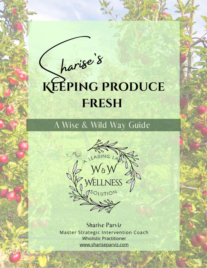 Keeping Produce Fresh-Tips from a Farmer by Sharise Parviz