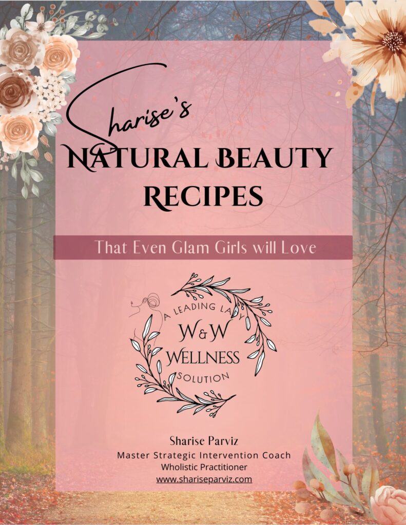 Natural Beauty Recipes by Sharise Parviz
